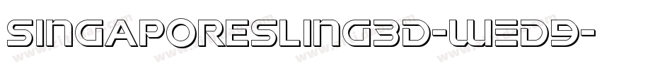 SingaporeSling3D-WED9字体转换 SingaporeSling3D-WED9字体转换