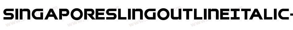 SingaporeSlingOutlineItalic-Vapx字体转换 SingaporeSlingOutlineItalic-Vapx字体转换