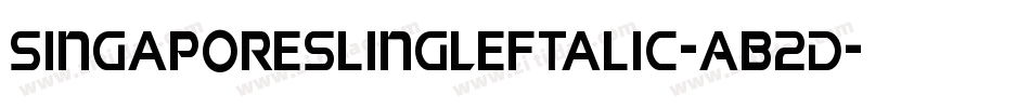 SingaporeSlingLeftalic-AB2D字体转换 SingaporeSlingLeftalic-AB2D字体转换