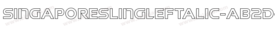 SingaporeSlingLeftalic-AB2D字体转换 SingaporeSlingLeftalic-AB2D字体转换