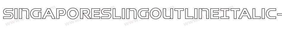 SingaporeSlingOutlineItalic-Vapx字体转换 SingaporeSlingOutlineItalic-Vapx字体转换