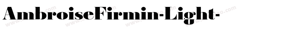 AmbroiseFirmin-Light字体转换