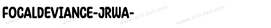 FocalDeviance-JRwa字体转换