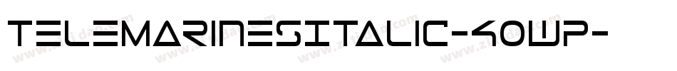 TeleMarinesItalic-4Owp字体转换