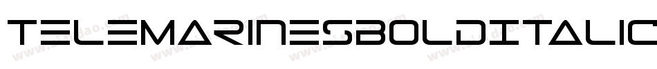 TeleMarinesBoldItalic-dz6X字体转换