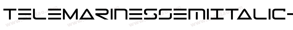 TeleMarinesSemiItalic-0eM9字体转换 TeleMarinesSemiItalic-0eM9字体转换