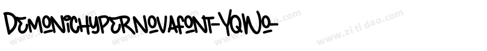 Demonichypernovafont-YqWo字体转换