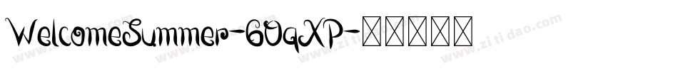 WelcomeSummer-GOqXP字体转换