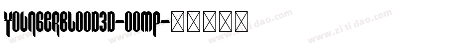 Youngerblood3D-O0mp字体转换