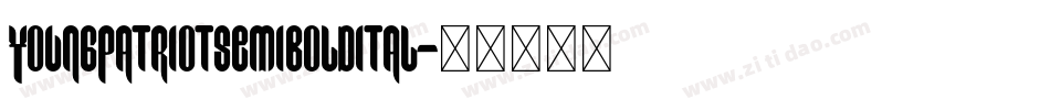 youngpatriotsemiboldital字体转换