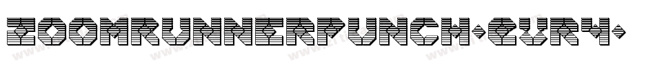 ZoomRunnerPunch-Evr4字体转换 ZoomRunnerPunch-Evr4字体转换