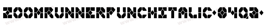 ZoomRunnerPunchItalic-O4qA字体转换