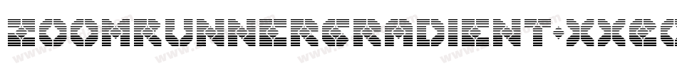 ZoomRunnerGradient-XxEo字体转换 ZoomRunnerGradient-XxEo字体转换