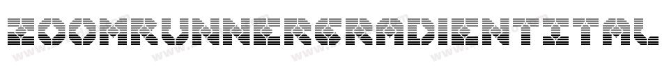 ZoomRunnerGradientItalic-gYBY字体转换 ZoomRunnerGradientItalic-gYBY字体转换