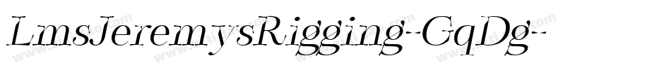 LmsJeremysRigging-GqDg字体转换