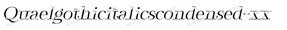 Quaelgothicitalicscondensed-xxGq字体转换