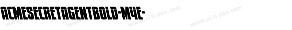 AcmeSecretAgentBold-M4e字体转换