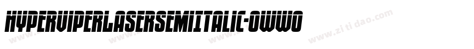 HyperViperLaserSemiItalic-owwOo字体转换