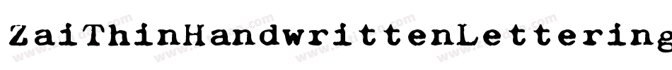 ZaiThinHandwrittenLettering-K7VnZ字体转换