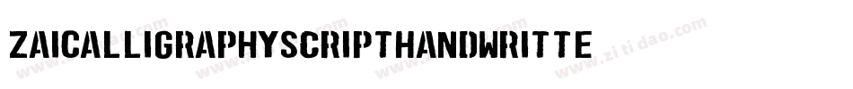 ZaiCalligraphyScriptHandwritten-2OvV3字体转换 ZaiCalligraphyScriptHandwritten-2OvV3字体转换