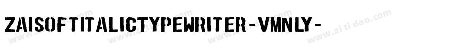 ZaiSoftItalicTypewriter-vmnLy字体转换