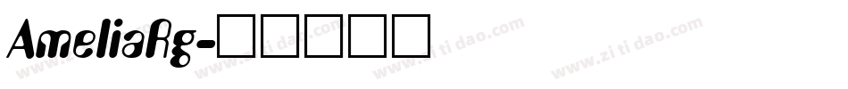 AmeliaRg字体转换