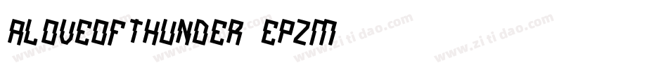 ALoveOfThunder-epzm字体转换