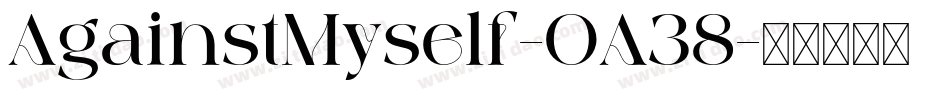 AgainstMyself-OA38字体转换