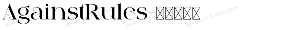 AgainstRules字体转换