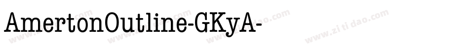 AmertonOutline-GKyA字体转换