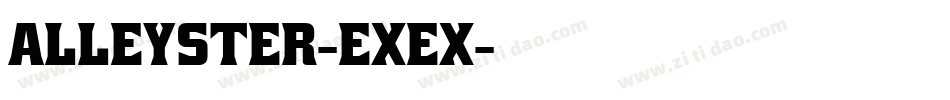 Alleyster-exex字体转换