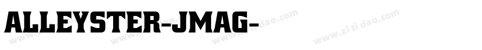 Alleyster-jMAG字体转换