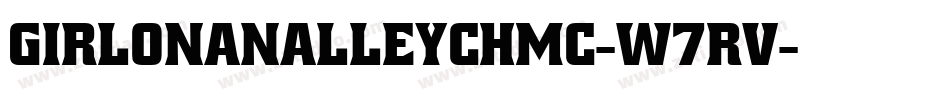 GirlOnAnAlleyChmc-W7rV字体转换