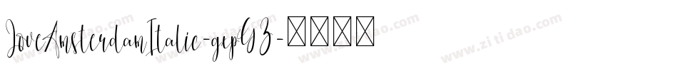 LoveAmsterdamItalic-gxpG3字体转换