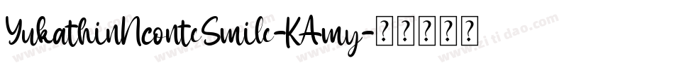 YukathinNconteSmile-KAmy字体转换