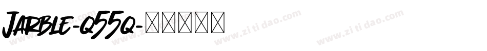Jarble-q55q字体转换