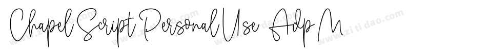 ChapelScriptPersonalUse-AdpM字体转换