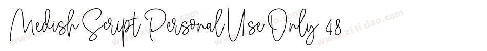MedishScriptPersonalUseOnly-48eW字体转换