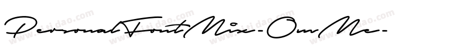 PersonalFontMix-OmMe字体转换