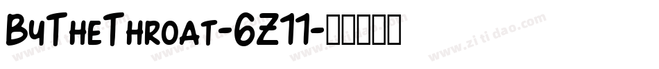 ByTheThroat-6Z11字体转换