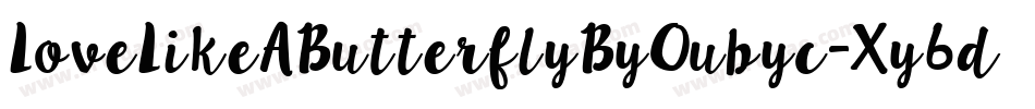 LoveLikeAButterflyByOubyc-Xy6d字体转换