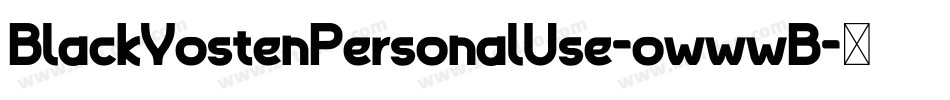 BlackVostenPersonalUse-owwwB字体转换