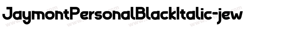 JaymontPersonalBlackItalic-jew7字体转换
