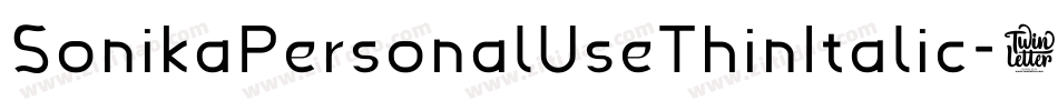 SonikaPersonalUseThinItalic-6r91字体转换