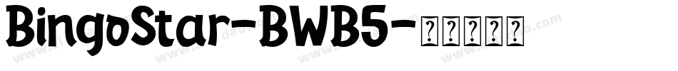 BingoStar-BWB5字体转换