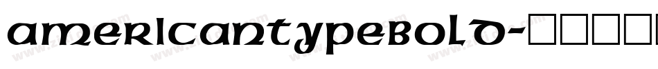 AmericanTypeBold字体转换
