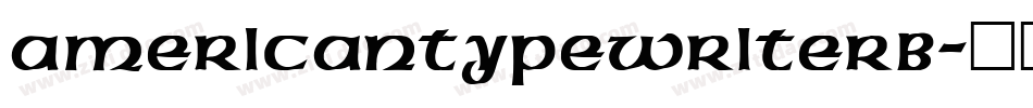 AmericanTypewriterB字体转换