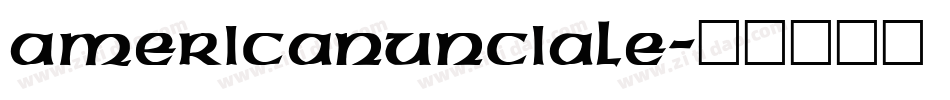 AmericanUnciale字体转换