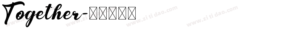 Together字体转换