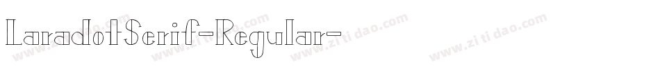 LaradotSerif-Regular字体转换